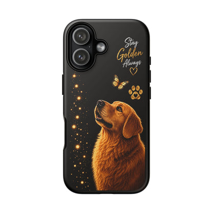 Golden Retriever Phone Case - "Stay Golden Always" Protective Tough Case