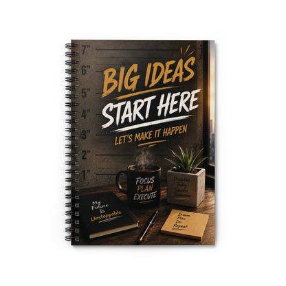 Spiral Notebook — "Big Ideas Start Here" Ruled Journal for Planning & Creativity