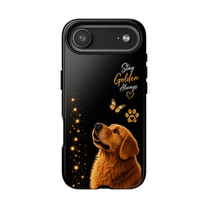 Golden Retriever Phone Case - "Stay Golden Always" Protective Tough Case