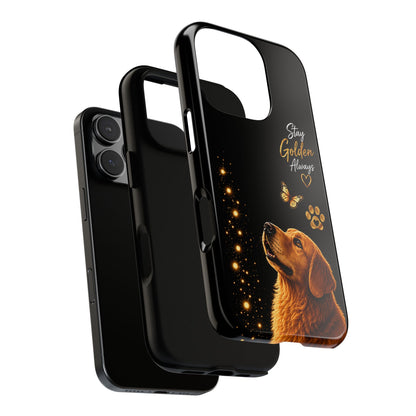 Golden Retriever Phone Case - "Stay Golden Always" Protective Tough Case