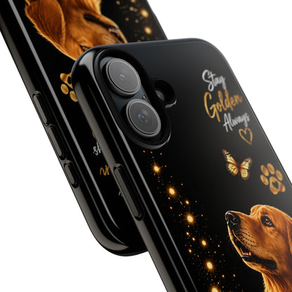 Golden Retriever Phone Case - "Stay Golden Always" Protective Tough Case