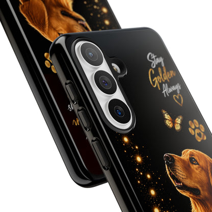 Golden Retriever Phone Case - "Stay Golden Always" Protective Tough Case